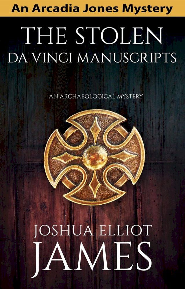  The Stolen Da Vinci Manuscripts: An Archaeological Mystery(Kobo/電子書)