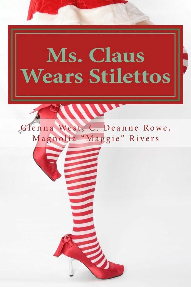  Ms. Claus Wears Stilettos(Kobo/電子書)