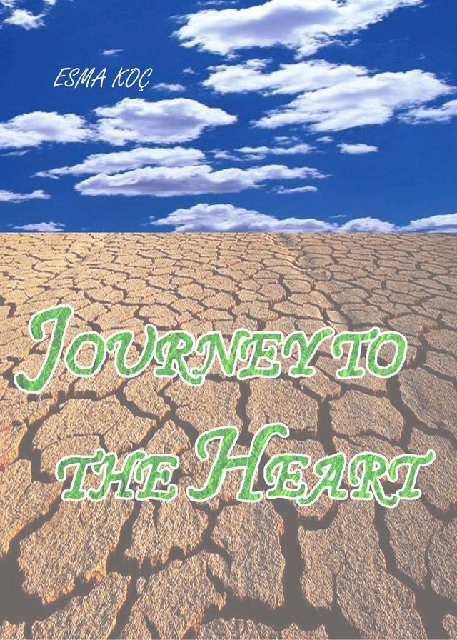  Journey To The Heart(Kobo/電子書)