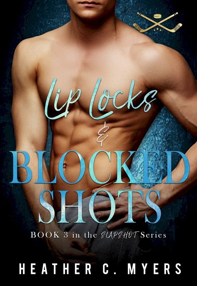  Lip Locks & Blocked Shots(Kobo/電子書)