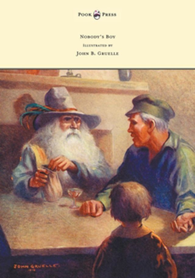  Nobody's Boy (Sans Famille) - Illustrated by John B. Gruelle(Kobo/電子書)