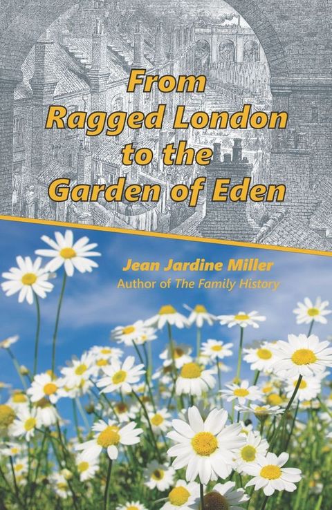 From Ragged London to the Garden of Eden(Kobo/電子書)