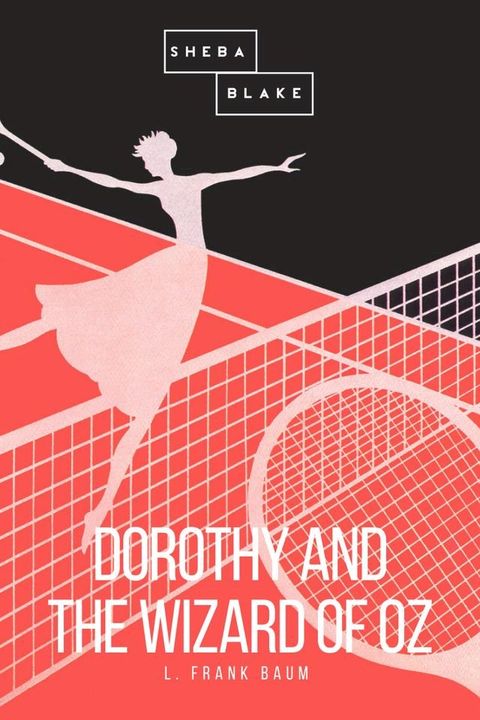 Dorothy and the Wizard of Oz(Kobo/電子書)