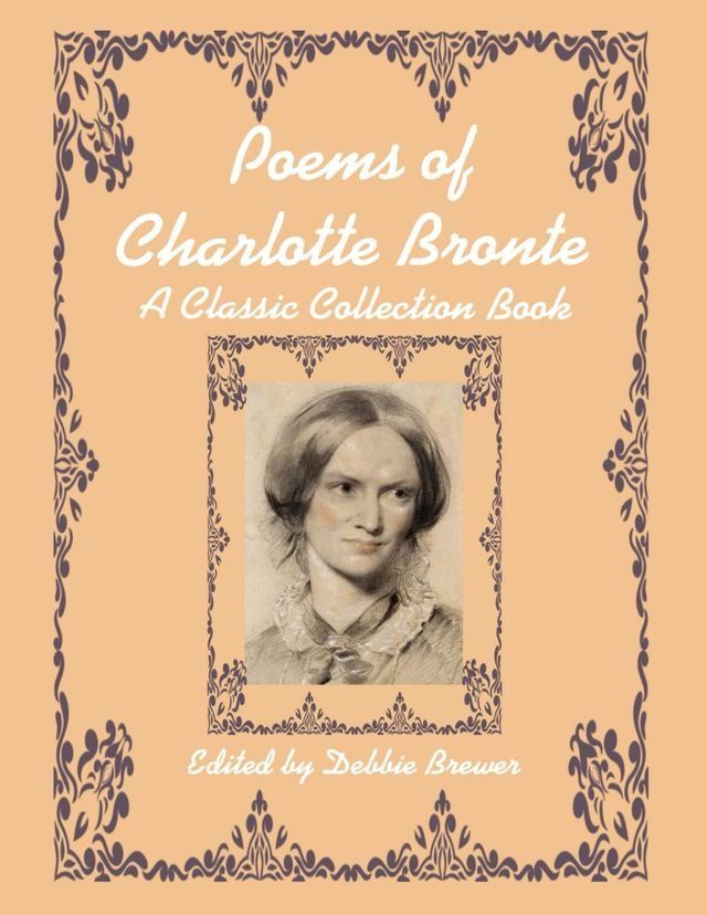  Poems of Charlotte Bronte, a Classic Collection Book(Kobo/電子書)