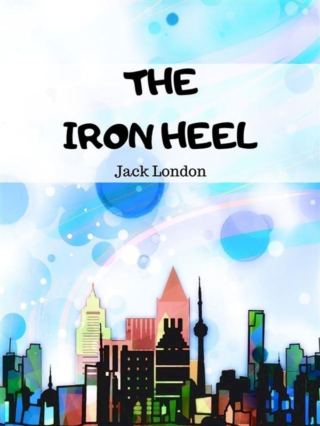  The Iron Heel(Kobo/電子書)