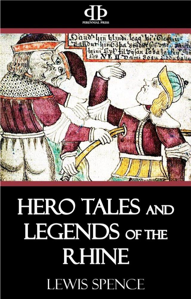  Hero Tales and Legends of the Rhine(Kobo/電子書)