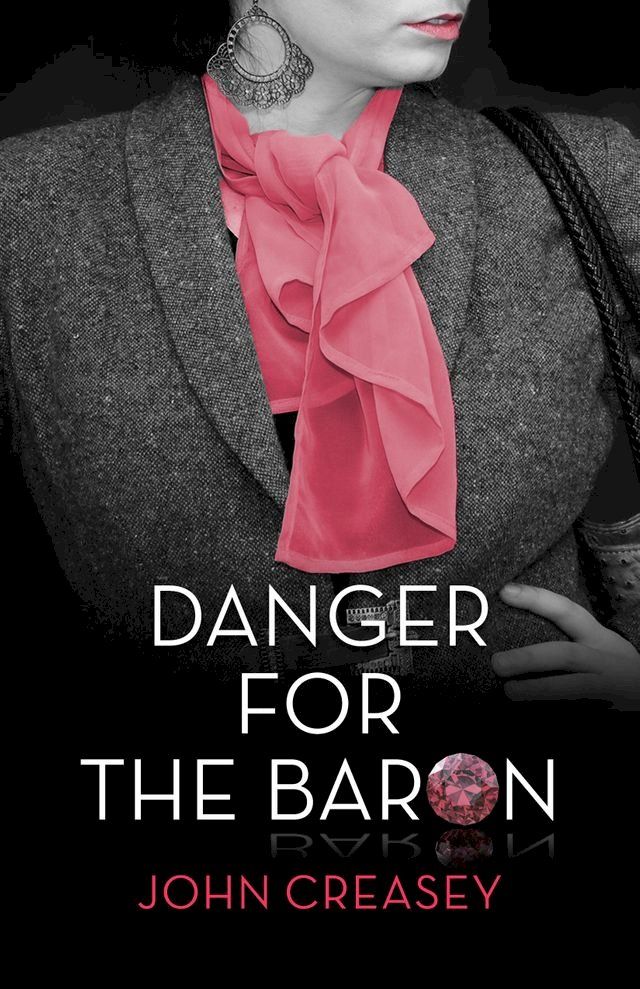  Danger for the Baron: (Writing as Anthony Morton)(Kobo/電子書)