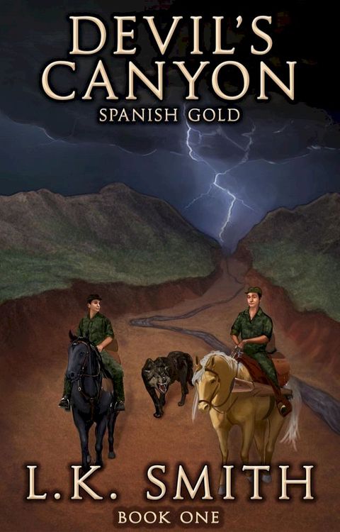 Devil's Canyon: Spanish Gold (Book One)(Kobo/電子書)