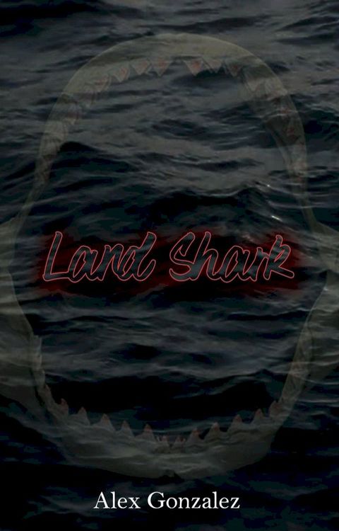 Land Shark(Kobo/電子書)