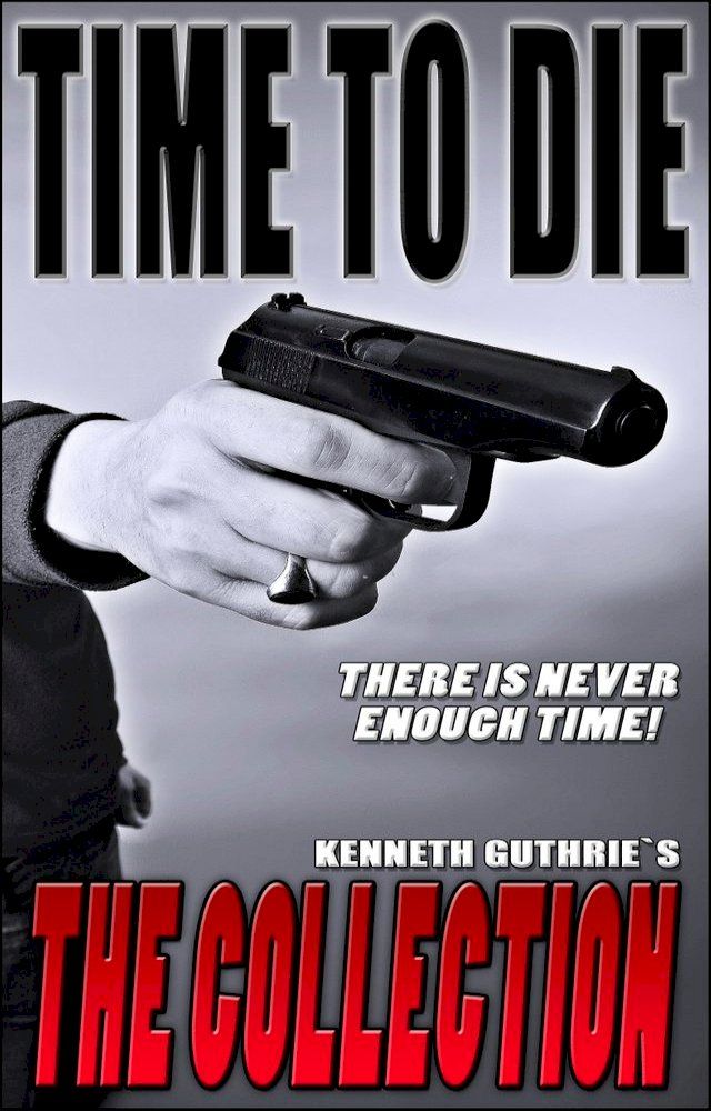  Time To Die: The Collection(Kobo/電子書)