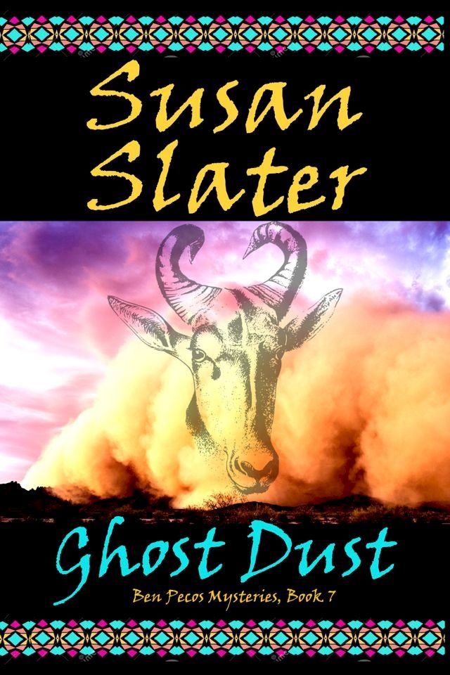  Ghost Dust: Ben Pecos Mysteries, Book 7(Kobo/電子書)