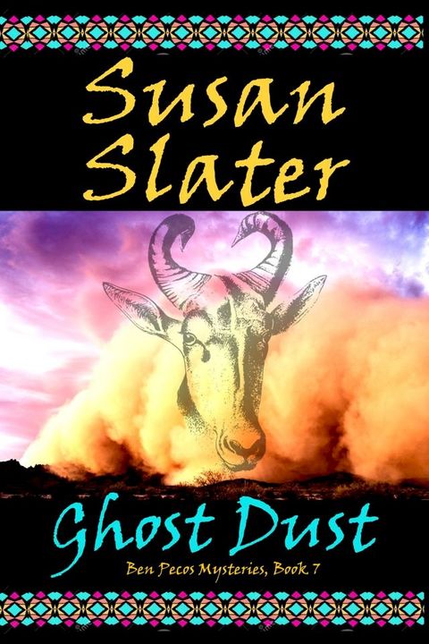 Ghost Dust: Ben Pecos Mysteries, Book 7(Kobo/電子書)