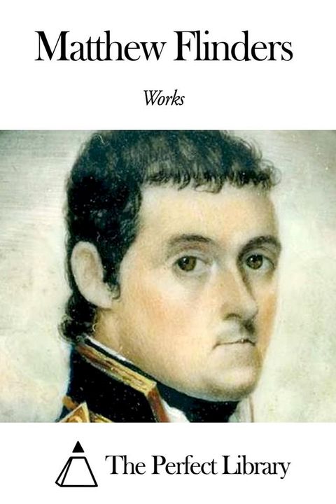 Works of Matthew Flinders(Kobo/電子書)