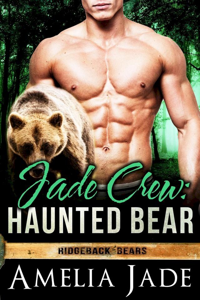  Jade Crew: Haunted Bear(Kobo/電子書)