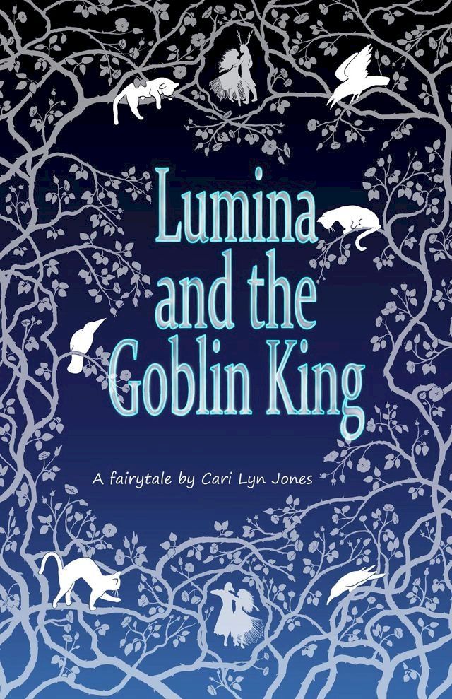  Lumina and the Goblin King(Kobo/電子書)