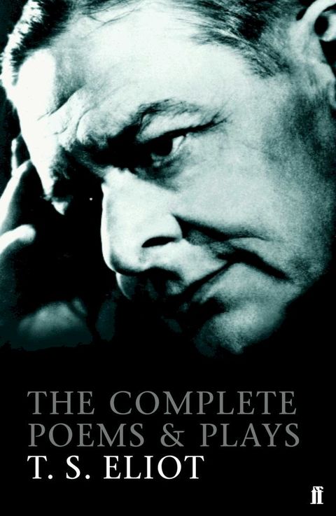 The Complete Poems and Plays of T. S. Eliot(Kobo/電子書)