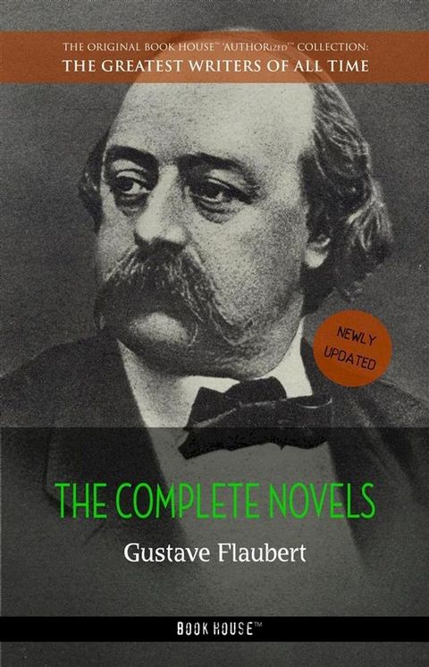 Gustave Flaubert: The Complete Novels(Kobo/電子書)