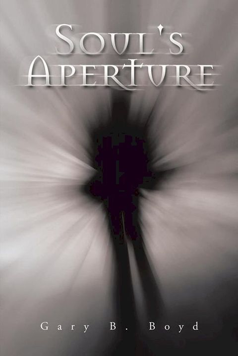 Soul's Aperture(Kobo/電子書)