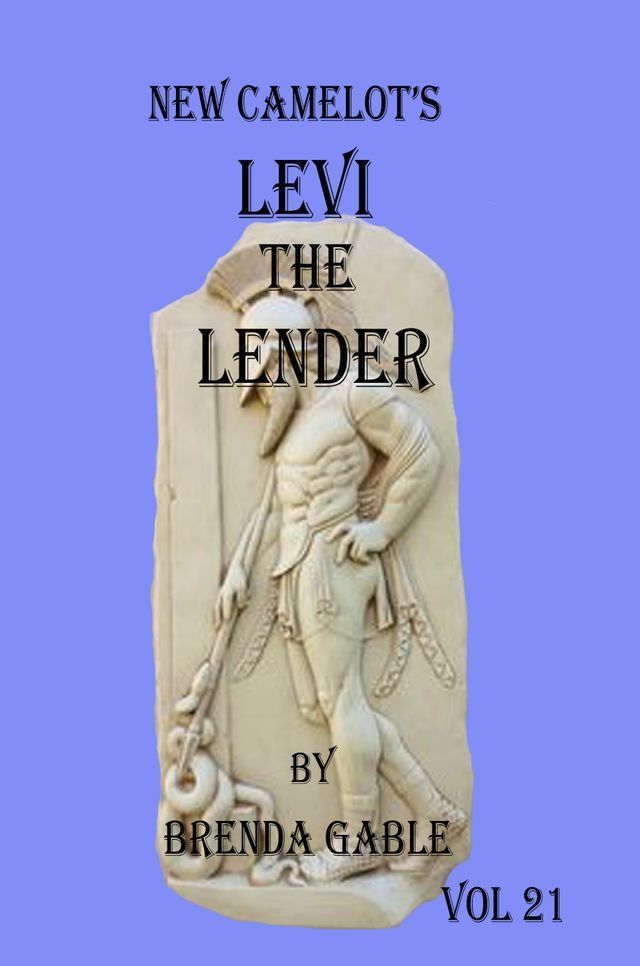  New Camelot's Levi the Lender(Kobo/電子書)