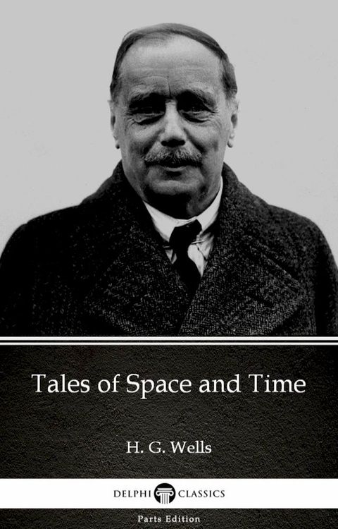 Tales of Space and Time by H. G. Wells (Illustrated)(Kobo/電子書)