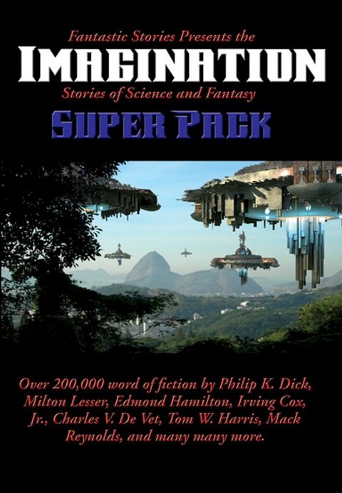 Fantastic Stories Presents the Imagination (Stories of Science and Fantasy) Super Pack(Kobo/電子書)