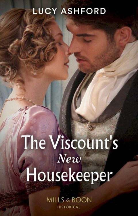 The Viscount's New Housekeeper (Mills & Boon Historical)(Kobo/電子書)