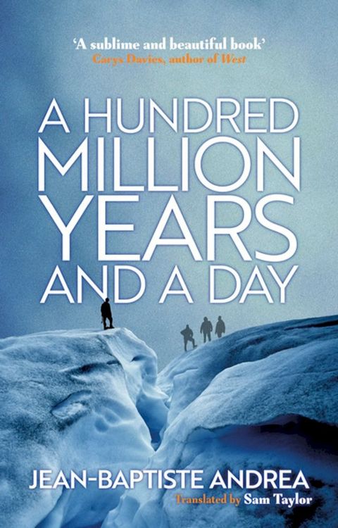 A Hundred Million Years and a Day(Kobo/電子書)