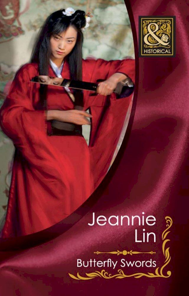  Butterfly Swords (The Tang Dynasty, Book 2) (Mills & Boon Historical)(Kobo/電子書)