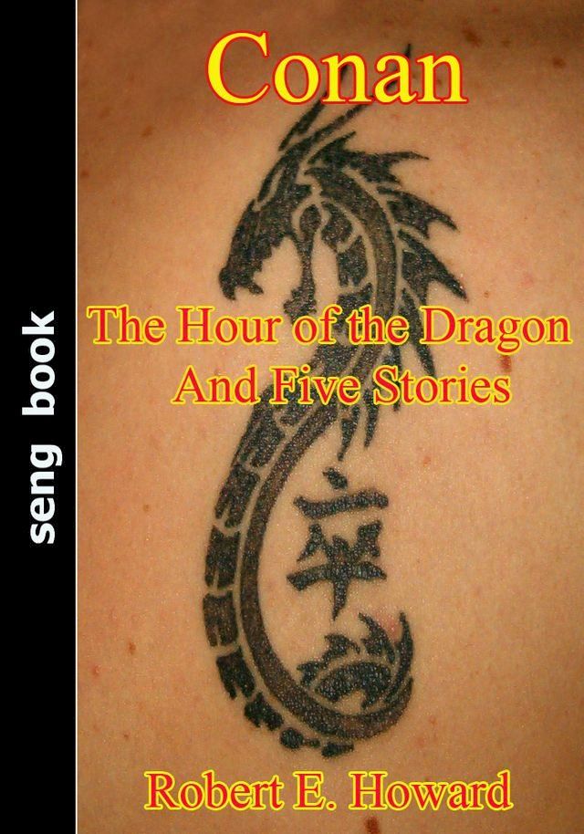  Conan The Hour of the Dragon And Five Stories(Kobo/電子書)