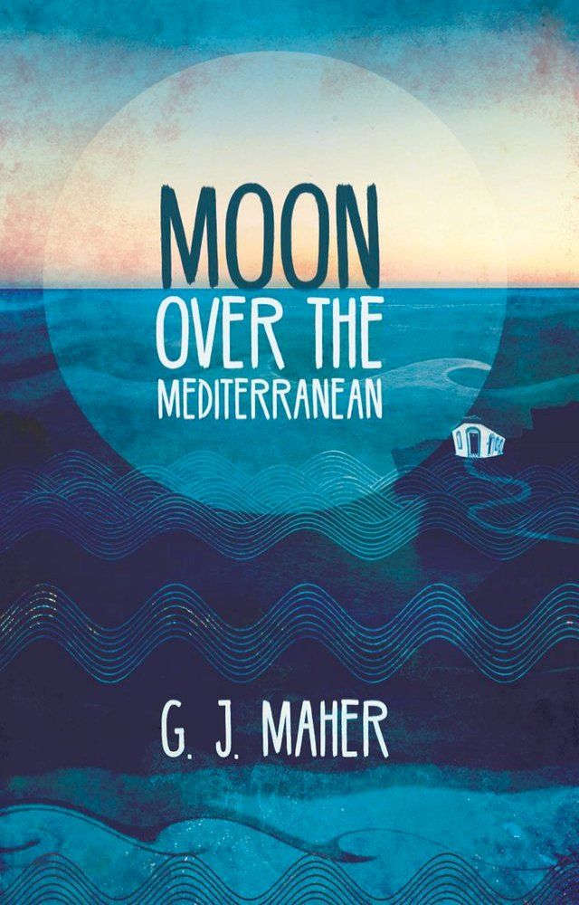  Moon Over the Mediterranean(Kobo/電子書)