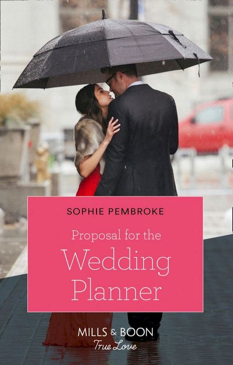 Proposal For The Wedding Planner (Wedding of the Year, Book 2) (Mills & Boon Cherish)(Kobo/電子書)