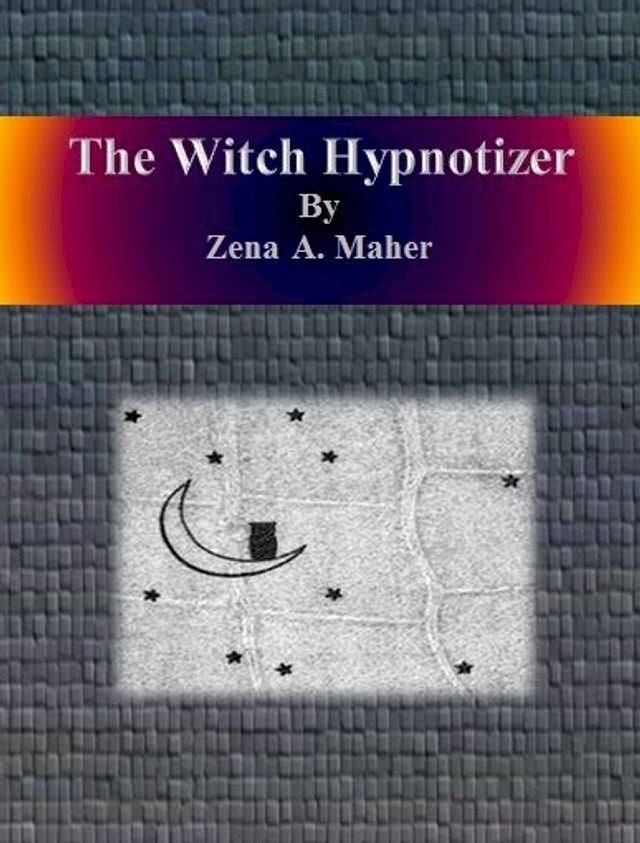  The Witch Hypnotizer(Kobo/電子書)