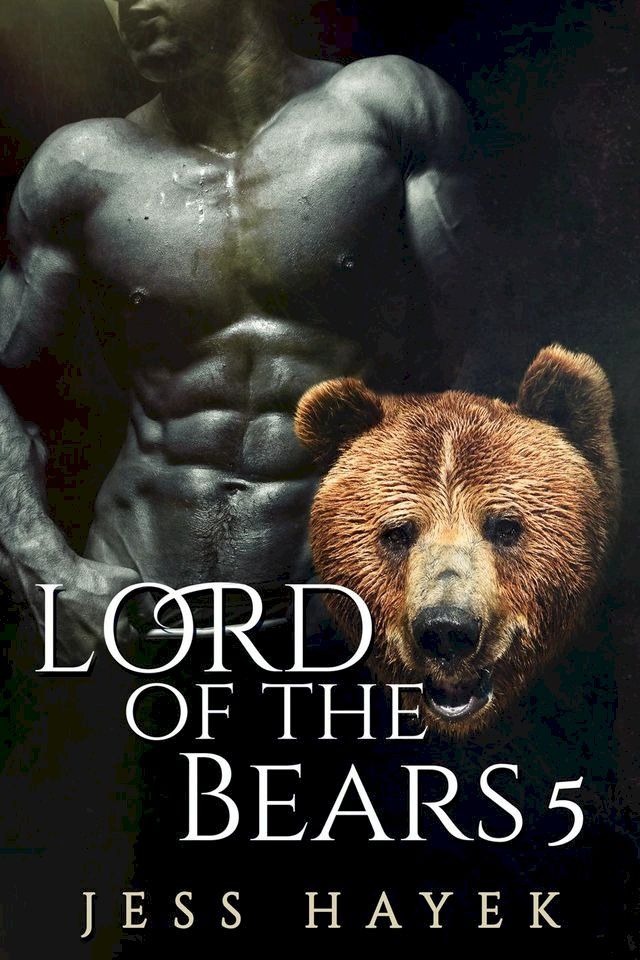  Lord of the Bears 5(Kobo/電子書)