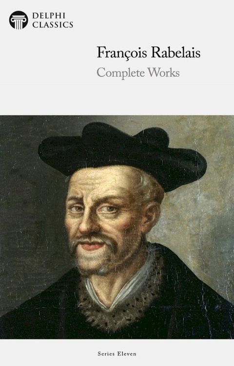 Delphi Complete Works of Fran&ccedil;ois Rabelais (Illustrated)(Kobo/電子書)