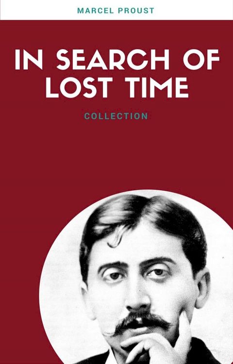 In Search Of Lost Time (All 7 Volumes) (Lecture Club Classics)(Kobo/電子書)