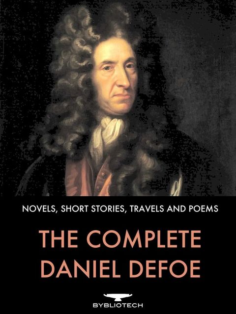 The Complete Daniel Defoe(Kobo/電子書)