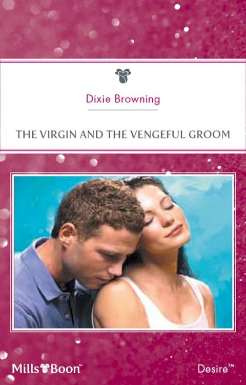 The Virgin And The Vengeful Groom(Kobo/電子書)