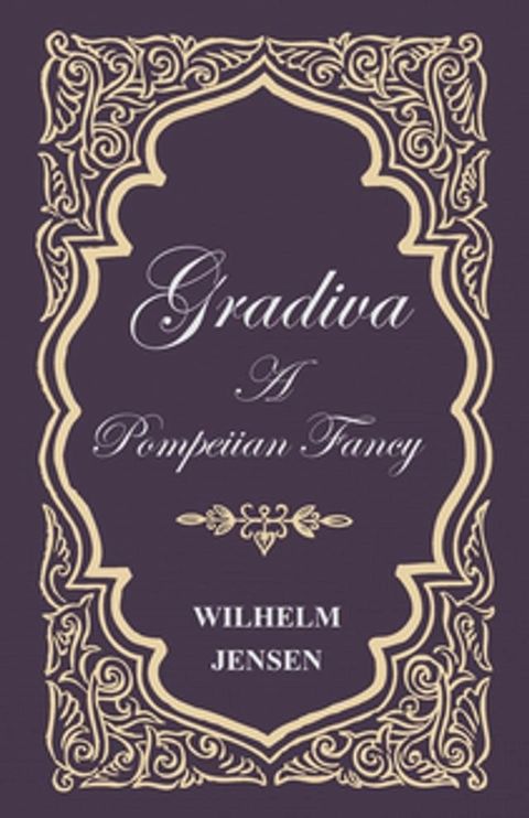 Gradiva - A Pompeiian Fancy(Kobo/電子書)