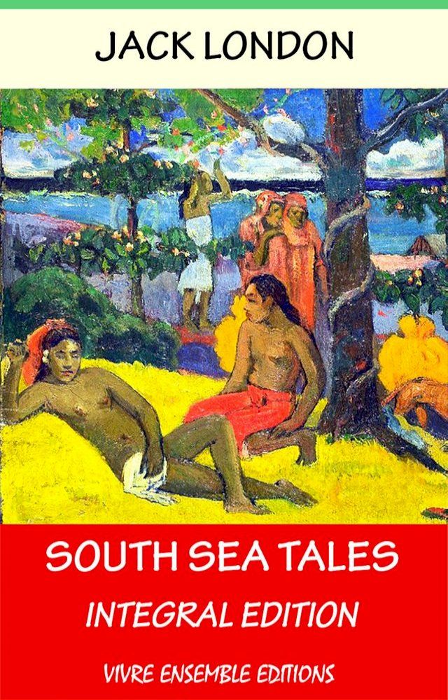  South Sea Tales, With detailed Biography(Kobo/電子書)