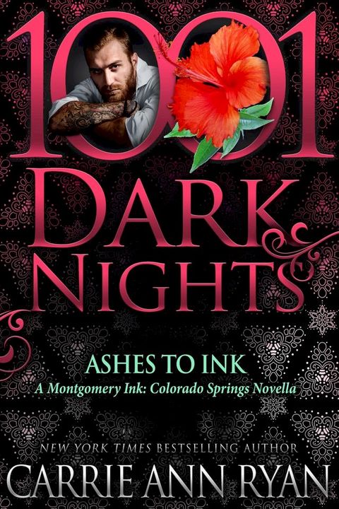 Ashes to Ink: A Montgomery Ink: Colorado Springs Novella(Kobo/電子書)