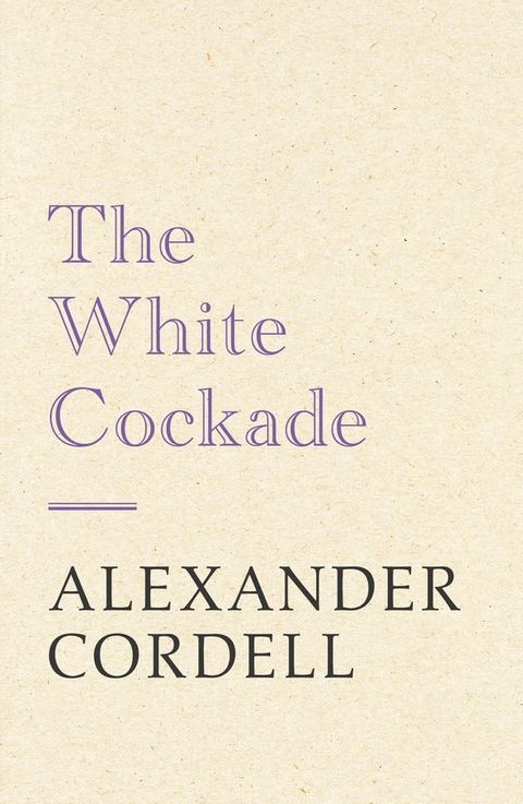 The White Cockade(Kobo/電子書)