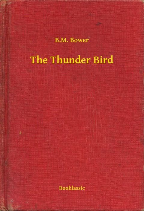 The Thunder Bird(Kobo/電子書)