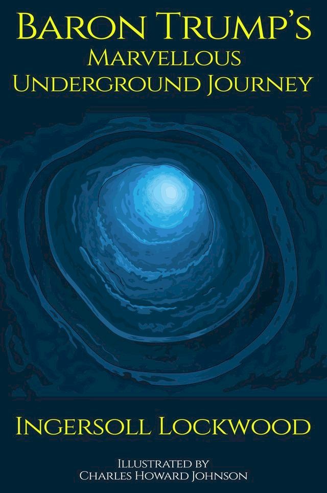  Baron Trump's Marvellous Underground Journey(Kobo/電子書)