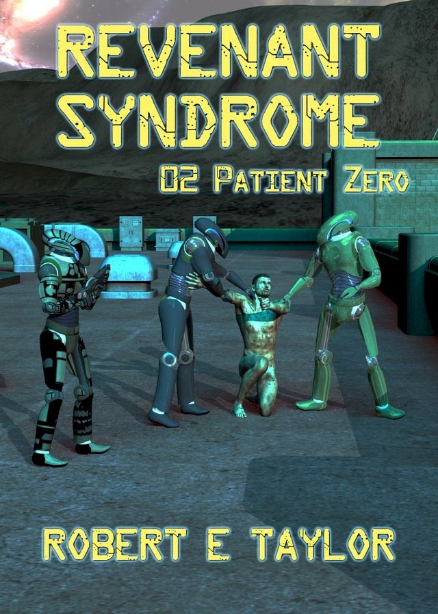  Revenant Syndrome: 02. Patient Zero(Kobo/電子書)