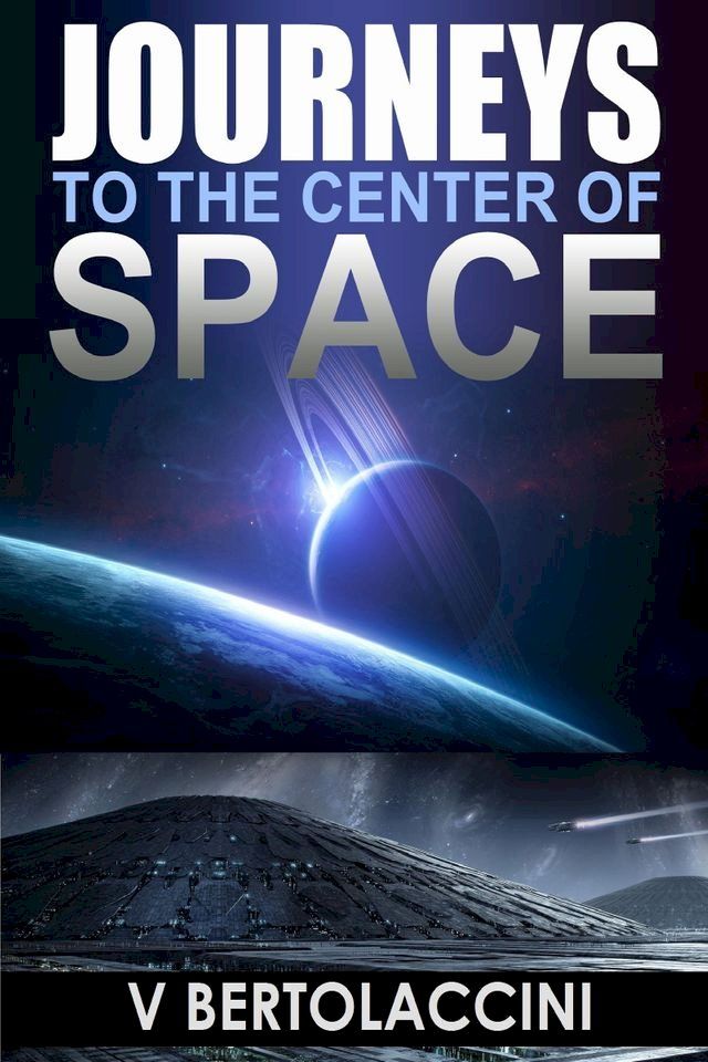  Journeys to the Center of Space(Kobo/電子書)