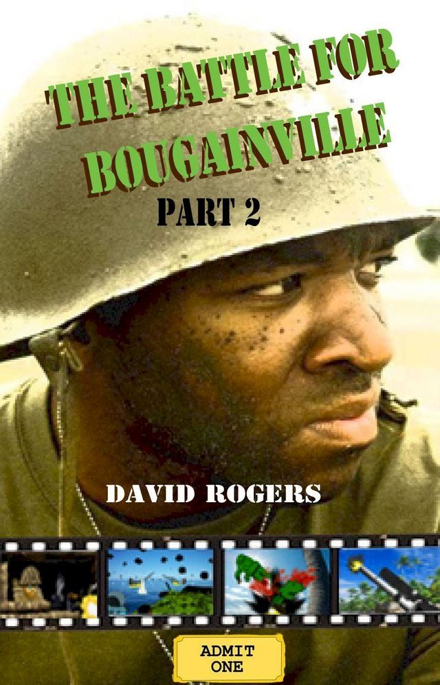  The Battle for Bougainville part 2(Kobo/電子書)