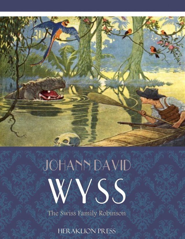  The Swiss Family Robinson(Kobo/電子書)