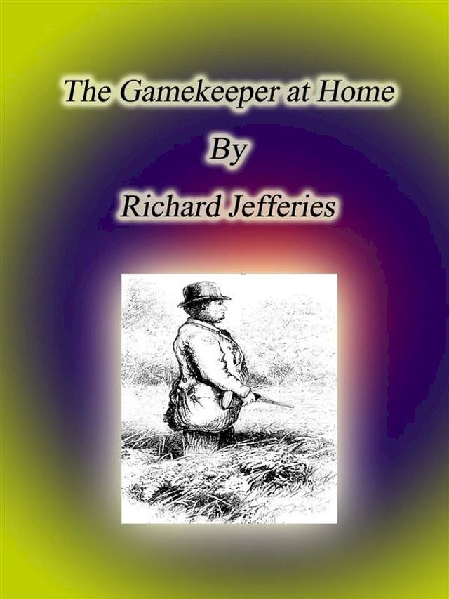  The Gamekeeper at Home(Kobo/電子書)