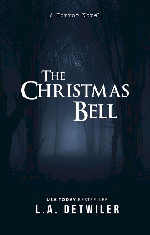 The Christmas Bell: A Horror Novel(Kobo/電子書)