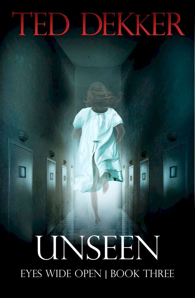  Unseen (Eyes Wide Open, Book 3)(Kobo/電子書)